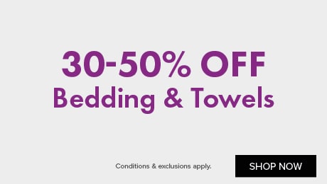 30-50% OFF Bedding & Towels