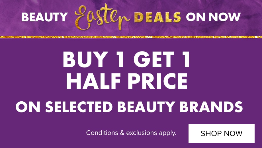 BUY 1 GET 1 HALF PRICE on Selected Beauty 