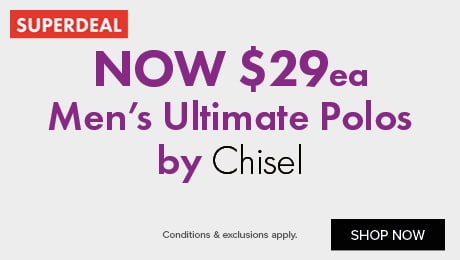 Now $29ea men's ultimate polos by Chisel