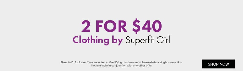  2 for $40 Clothing by Superfit Girl