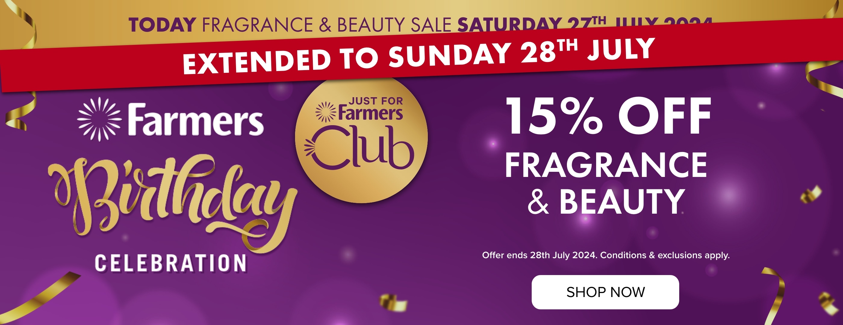 EXTENDED TO SUNDAY 28th JULY | TODAY SALE | 15% OFF Beauty & Fragrance