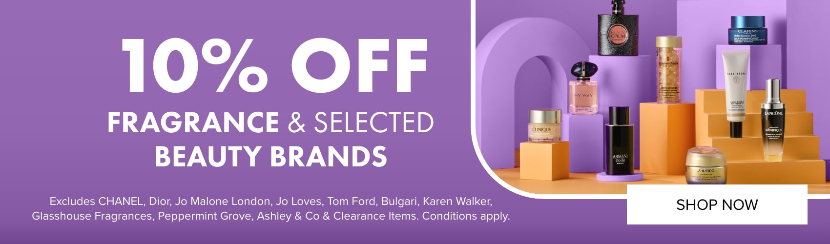 10% OFF Fragrance + Selected Beauty Brands