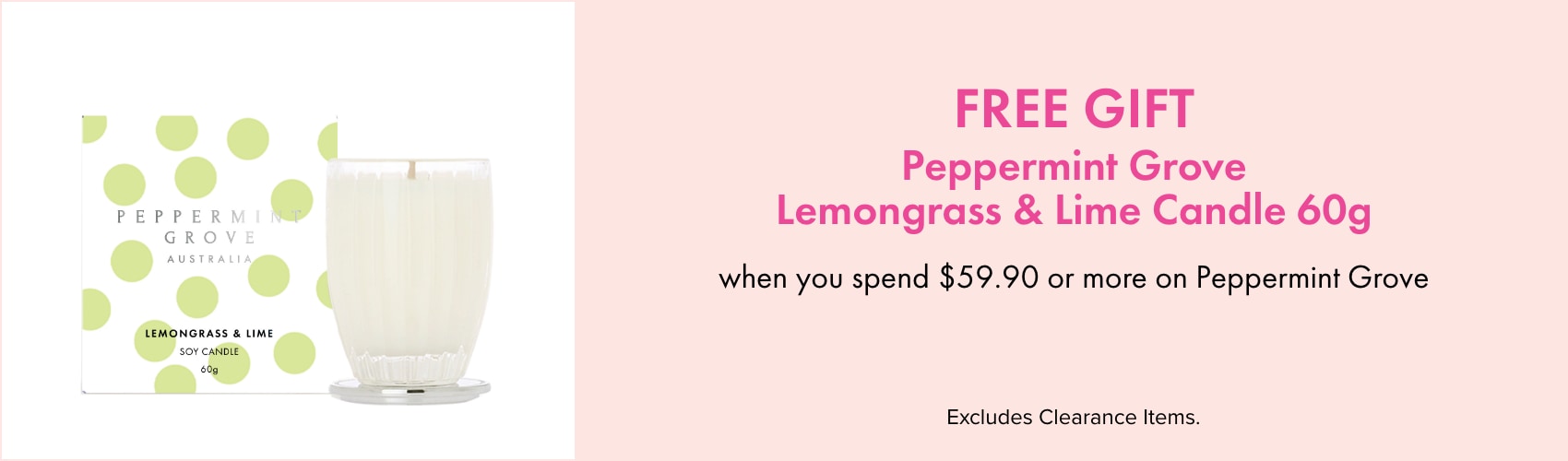Free gift Peppermint Grove lemongrass & Lime candle 60G