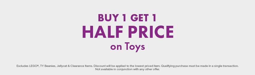 BUY 1 GET 1 HALF PRICE on Toys