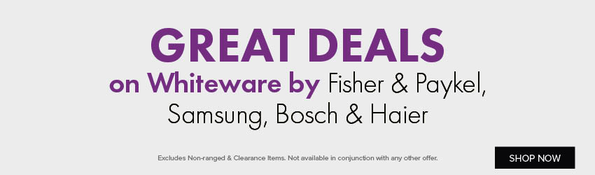 GREAT DEALS on Whiteware by Fisher & Paykel, Samsung, Bosch & Haier