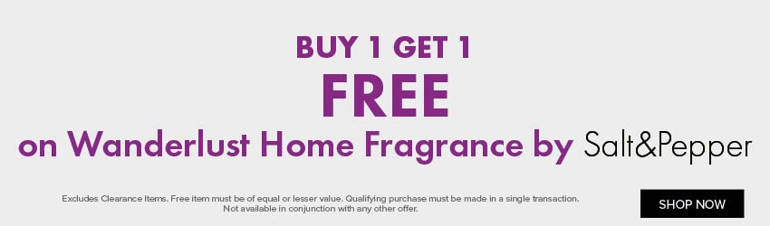 BUY 1 GET 1 FREE on Wanderlust Home Fragrance by Salt&Pepper