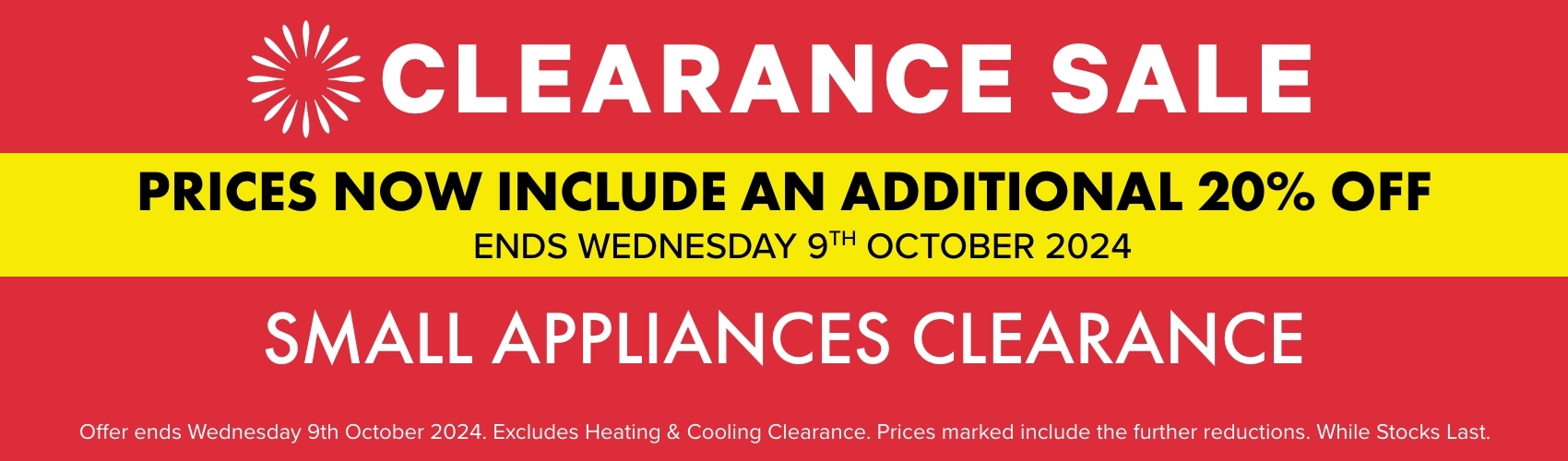 Prices now include an additional 20% OFF Small Appliances Clearance