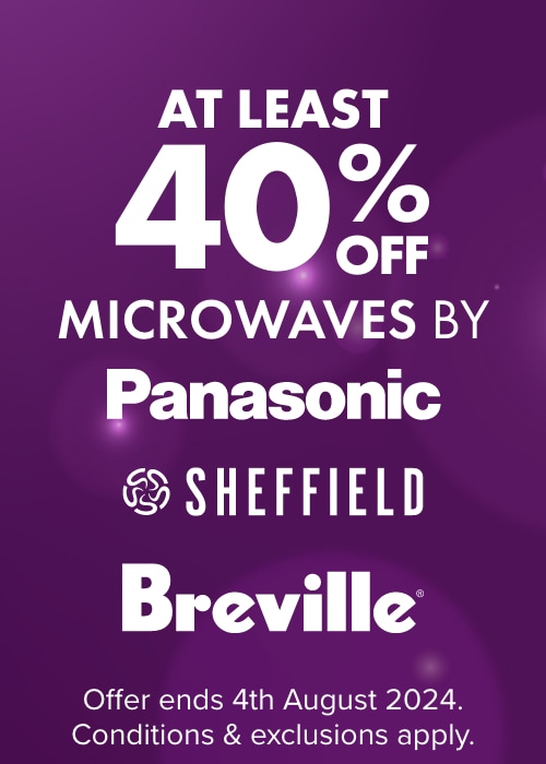 AT LEAST 40% OFF Microwaves by Panasonic, Sheffield & Breville