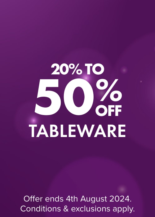 20-50% OFF Tableware