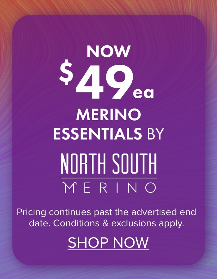 NOW $49 Merino essentials by North South Merino